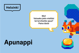 A drawn squirrel character pointing to a button and saying (in Finnish): “Hi! Is something bothering you or do you need help? Press here!" 