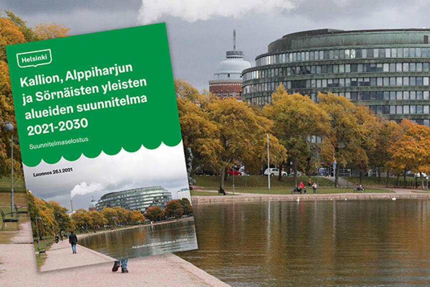 Kallion, Alppiharjun ja Sörnäisten yleisten alueiden suunnitelma on nyt nähtävillä Kallion, Alppiharjun ja Sörnäisten yleisten alueiden suunnitelma on nyt nähtävillä