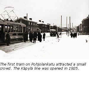 The first tram on Pohjolankatu in Kpyl