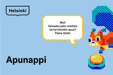 Piirretty orava-hahmo, joka osoittaa painonappia ja sanoo: ”Moi! Vaivaako jokin mieltäsi tai tarvitsetko apua? Paina tästä!”