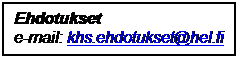 Tekstikehys: Ehdotukset
e-mail: khs.ehdotukset@hel.fi

